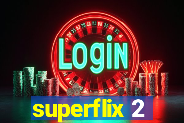 superflix 2